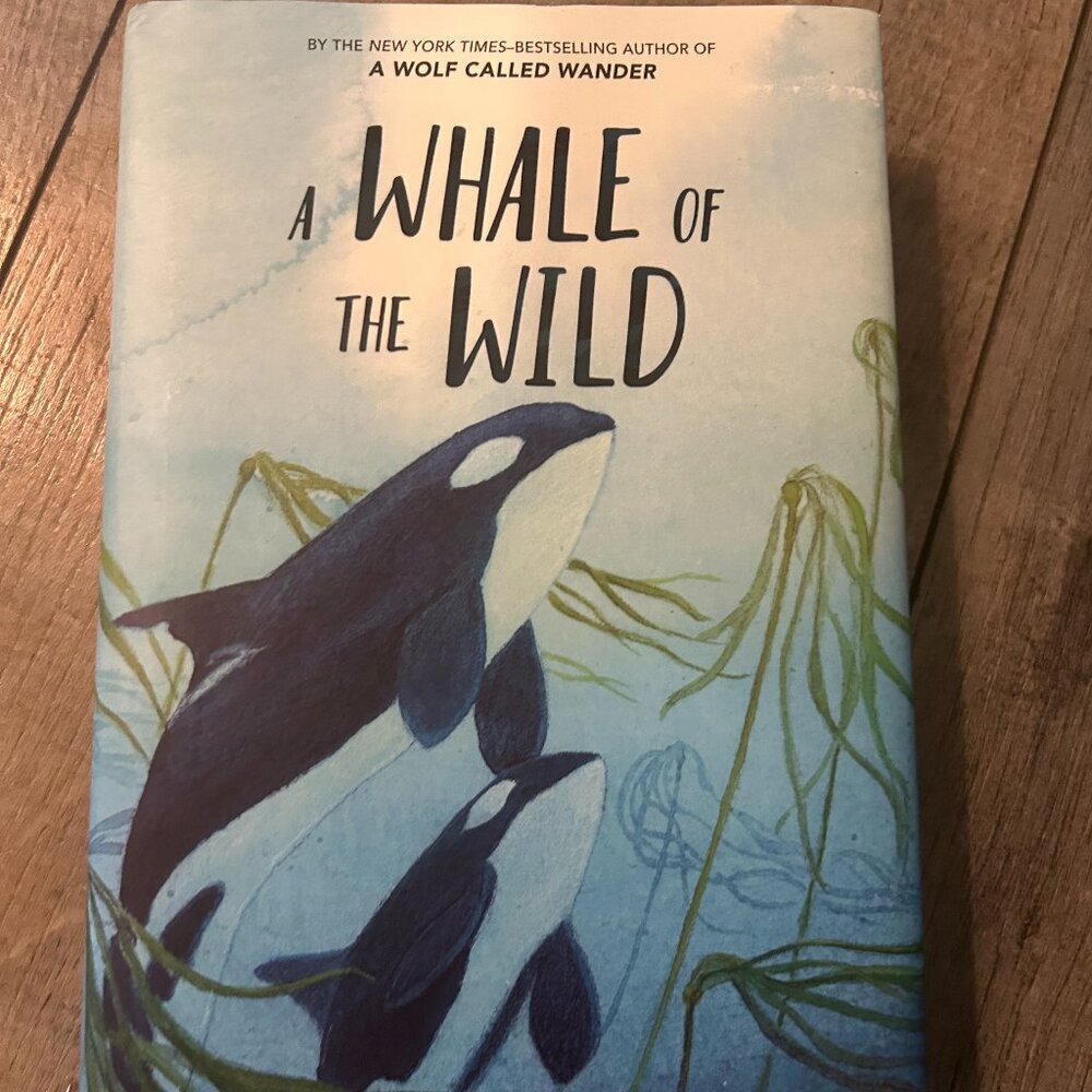 A Whale of the Wild- hardcover
